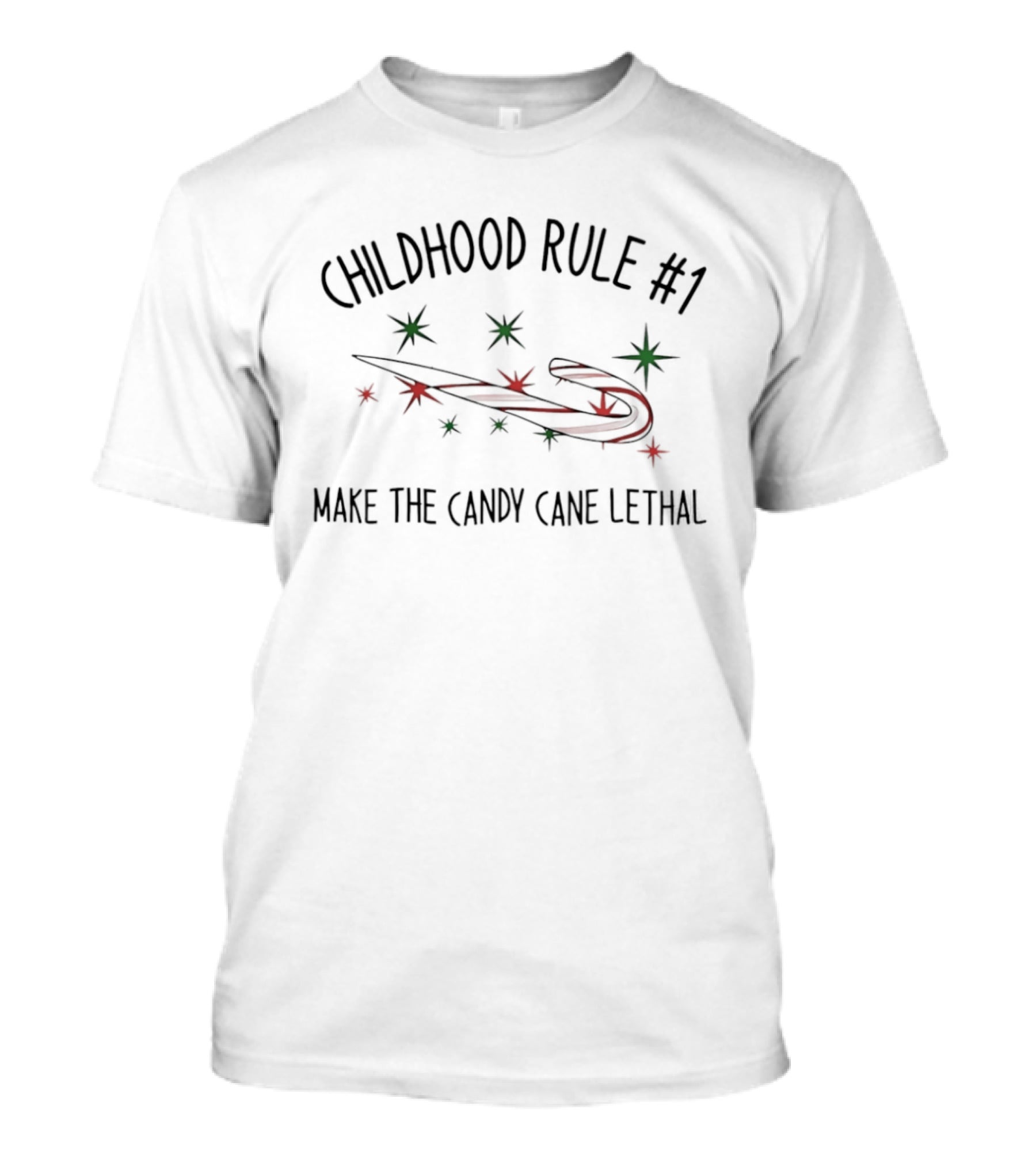 Childhood Rule #1 Make The Candy Cane Lethal Holiday Fun T-Shirt