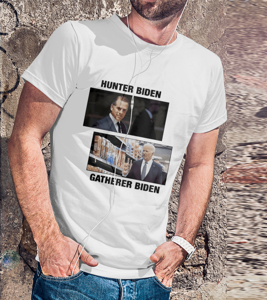 Hunter Biden Gatherer Biden Humorous Political Parody Image T-Shirt