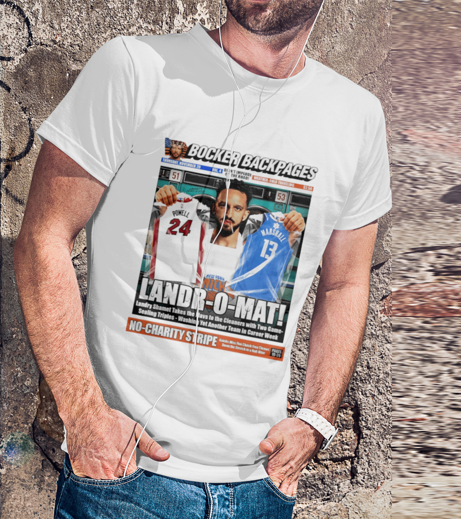 Landr O Mat Landry Shamet New York Knicks Powell 24 Marshall 13 Bocker Backpages T-Shirt