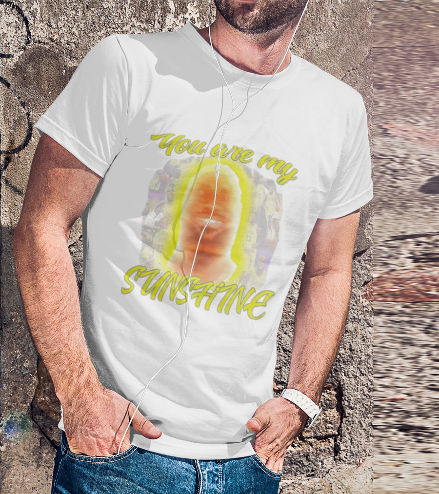 You Are My Sunshine Lebron James Lakers Basketball Lebonbon T-Shirt