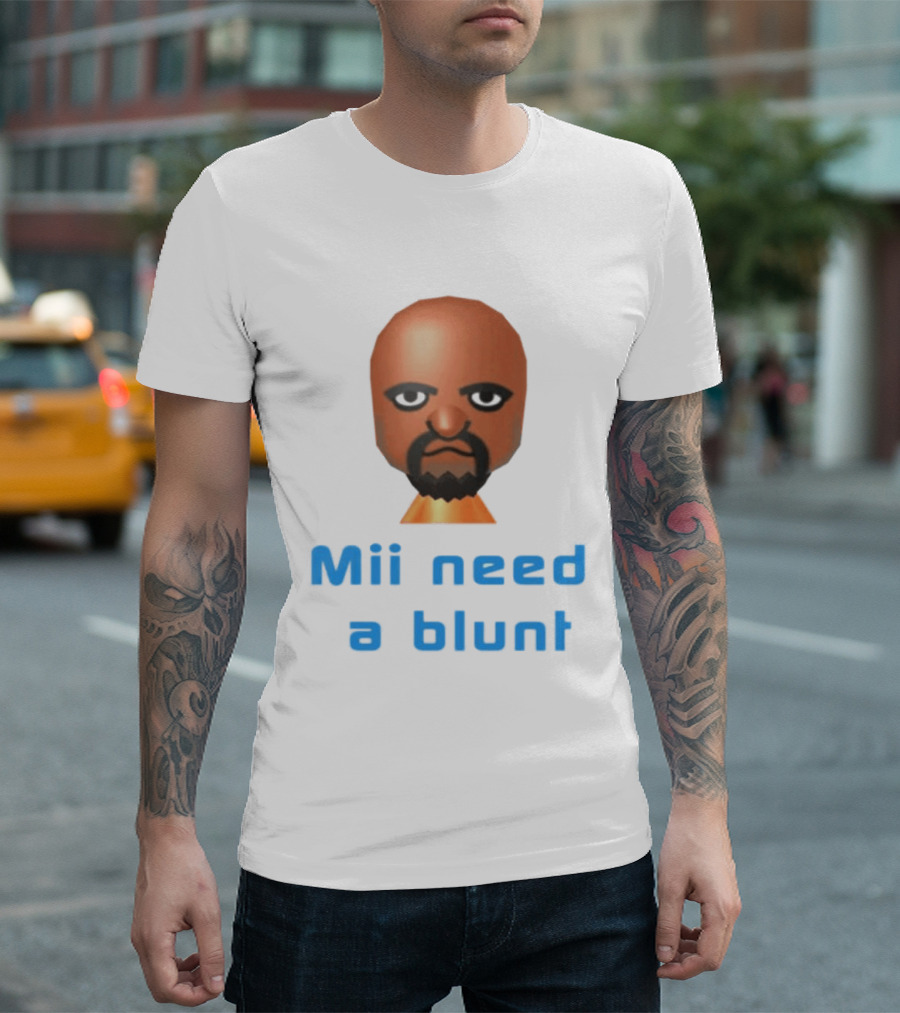 Mii Need A Blunt Funny Gaming Meme T-Shirt