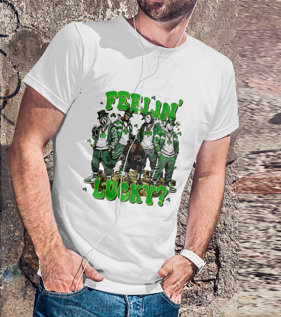 Feelin' Lucky Thug Life Movie Characters St. Patrick's Day T-Shirt