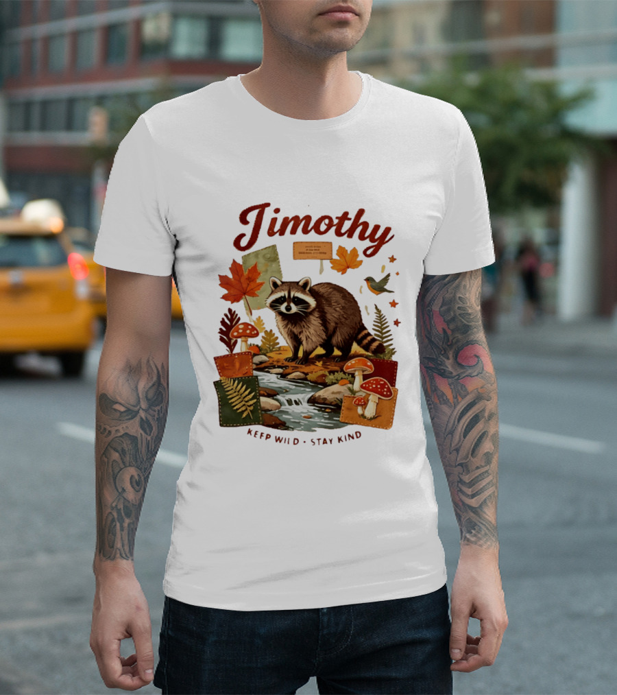 Jimothy Raccoon Autumn Nature 2026 Keep Wild Stay Kind T-Shirt