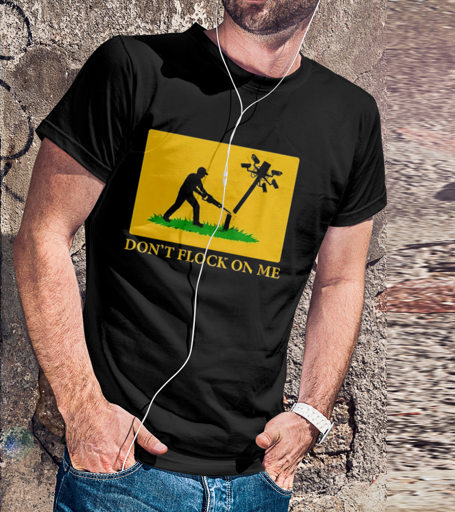 Don't Flock On Me Leaf Blower Parody Flag T-Shirt