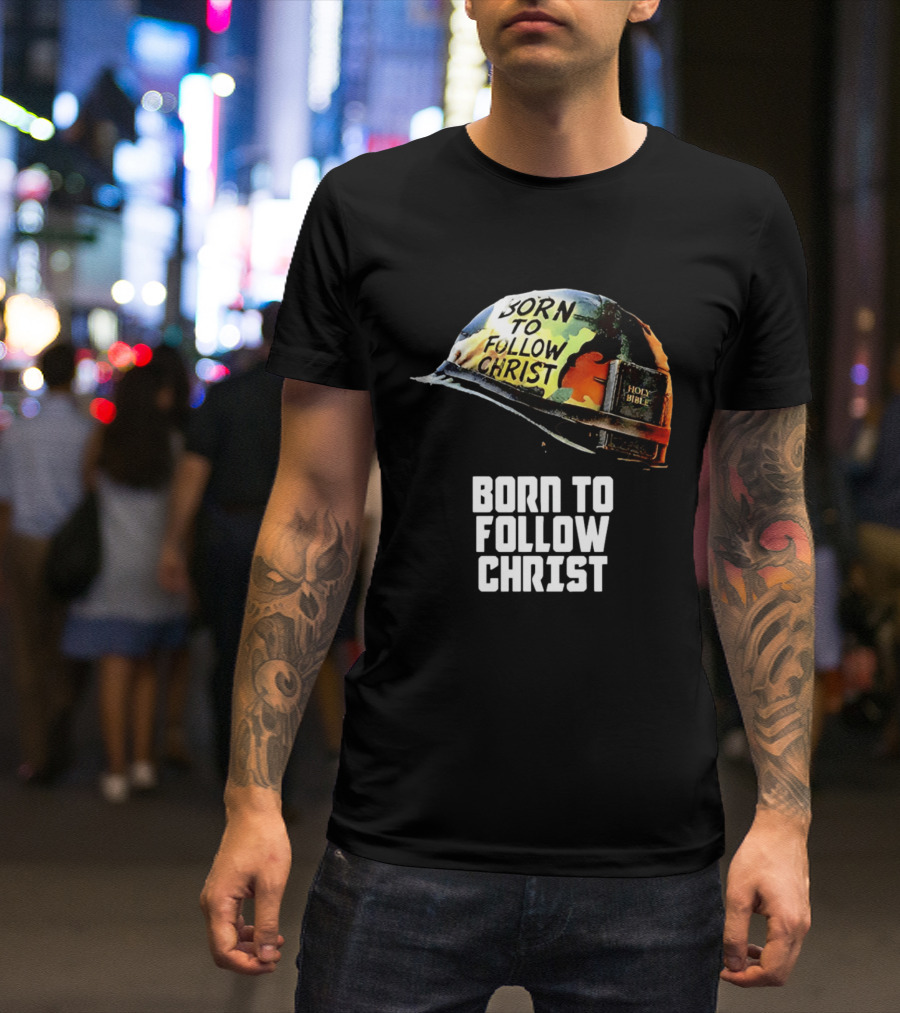 Born To Follow Christ Helmet With Holy Bible Military T-Shirt