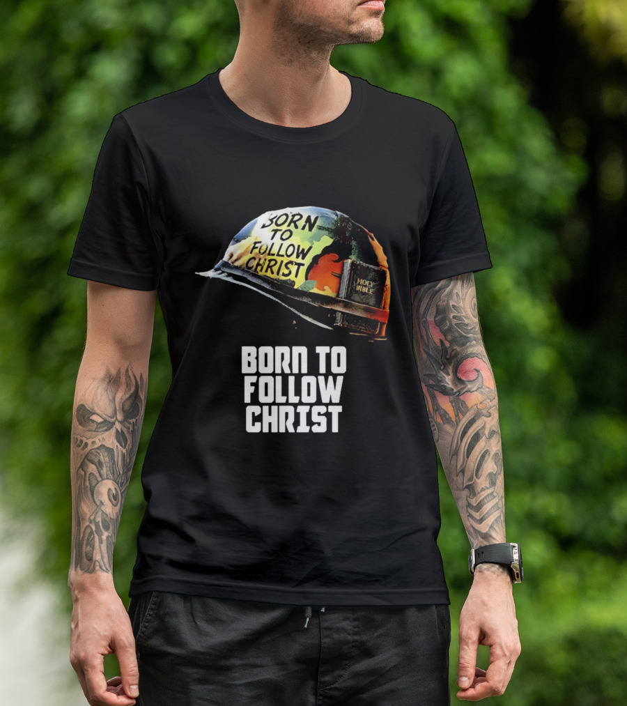 Born To Follow Christ Helmet With Holy Bible Military T-Shirt