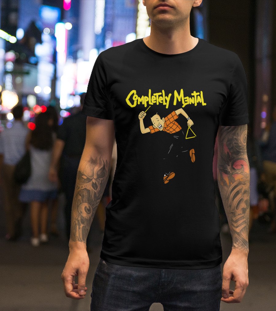 Completely Mental Man With Triangle Instrument Enthusiastic Percussionist T-Shirt