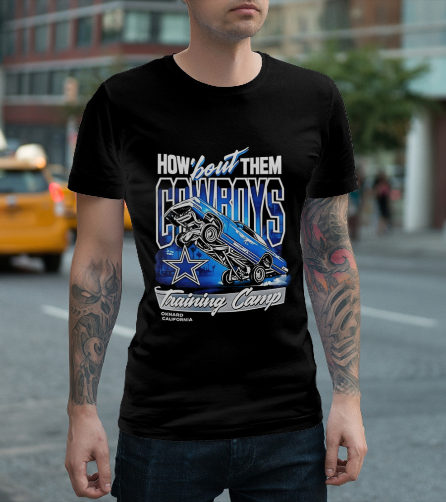 Dallas Cowboys How 'Bout Them Oxnard California Training Camp T-Shirt