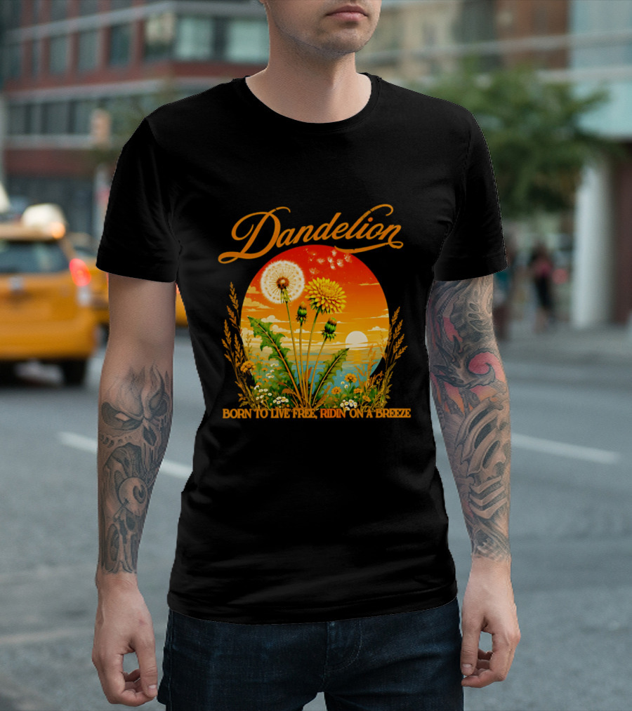 Dandelion Born To Live Free Ridin On A Breeze Sunset Nature Scene T-Shirt