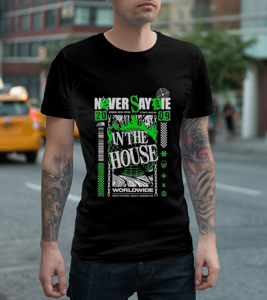 Never Say Die In The House 2009 Worldwide Green Flame Graffiti T-Shirt