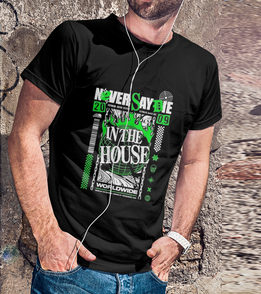 Never Say Die In The House 2009 Worldwide Green Flame Graffiti T-Shirt