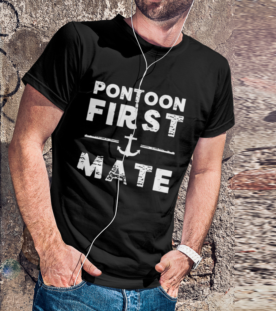 Pontoon First Mate Nautical Anchor Boating Crew T-Shirt