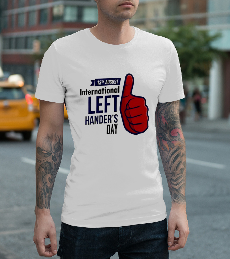 13th August International Left Hander's Day Red Thumbs Up T-Shirt