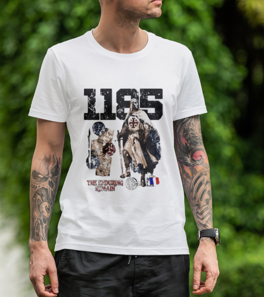 1185 The Enduring Remain Crusader Knight Templar Medieval History T-Shirt