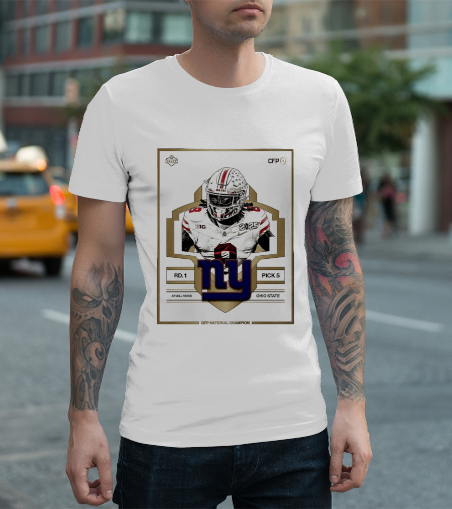 New York Giants Round 1 Pick 5 Arvell Reese CFP Champion Ohio State 2025 T-Shirt