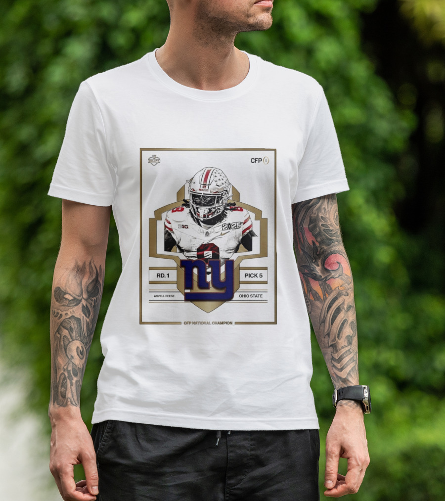New York Giants Round 1 Pick 5 Arvell Reese CFP Champion Ohio State 2025 T-Shirt