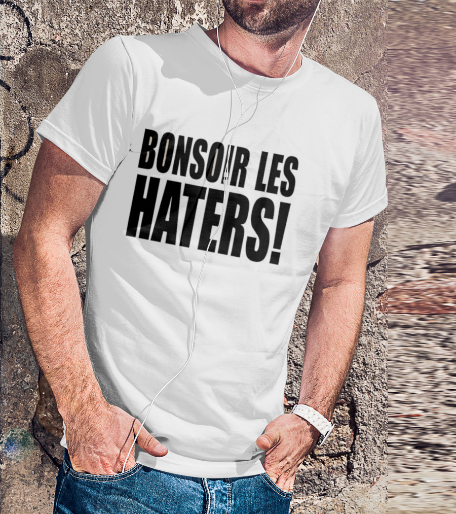 Bonsoir Les Haters T-Shirt