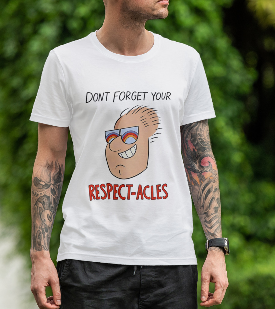 Dont Forget Your Respect Acles Retro Cartoon Sunglasses T-Shirt