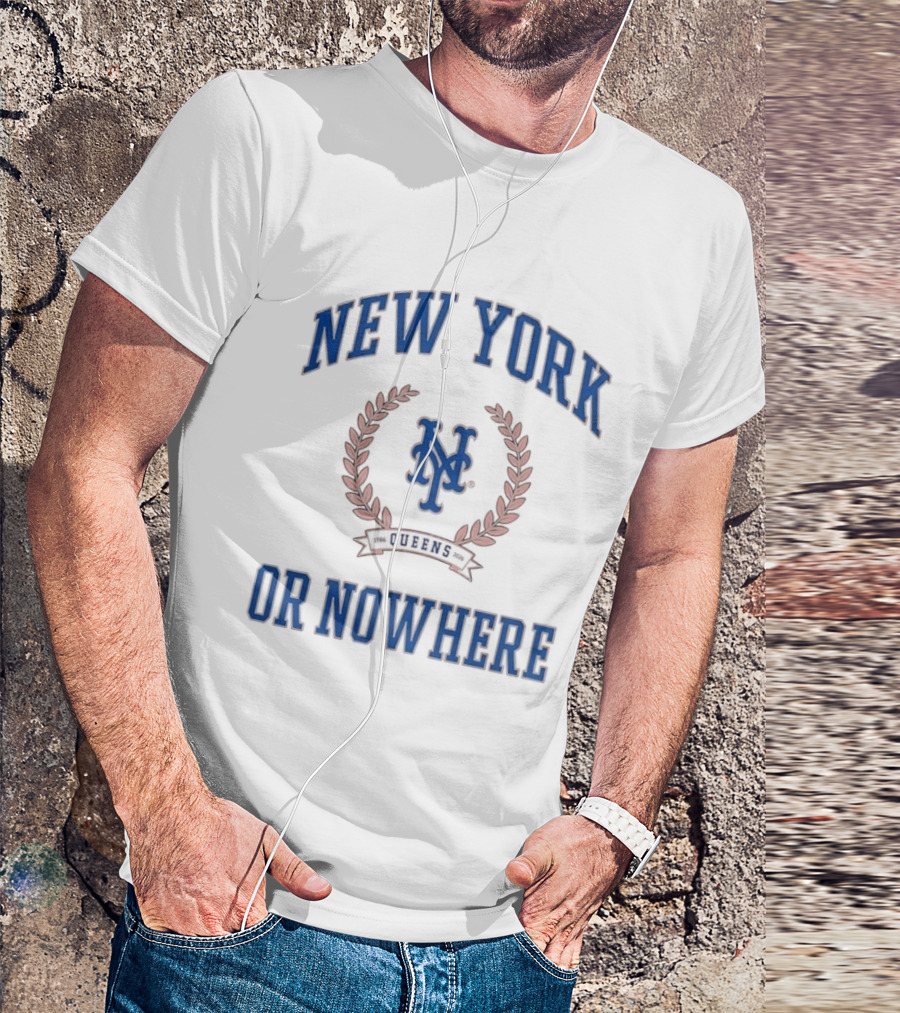 New York Or Nowhere NY Mets 1986 2026 Queens T-Shirt