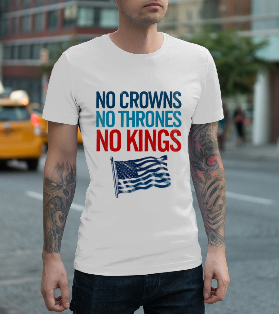No Crowns No Thrones No Kings America Flag T-Shirt