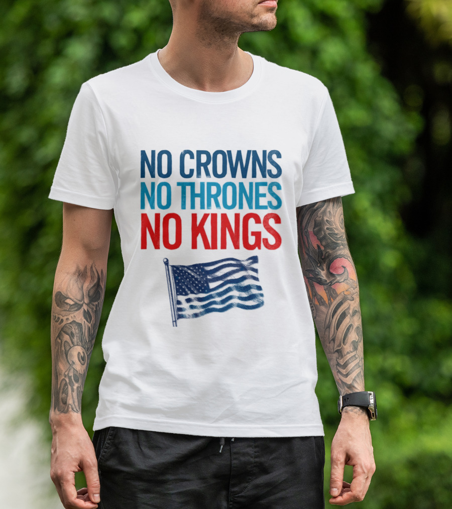 No Crowns No Thrones No Kings America Flag T-Shirt