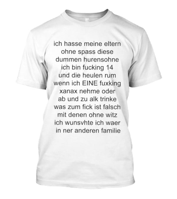 Ich Hasse Meine Eltern Ohne Spaß Ironische Aussage Über Familie Und Jugend Erfahrungen T-Shirt