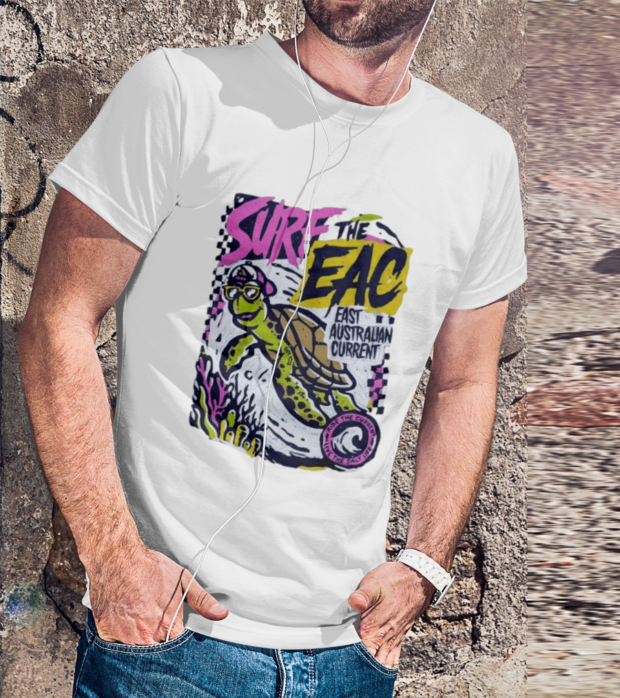 Surf The EAC East Australian Current Turtle Ride The Wave Feel The Salt Life T-Shirt