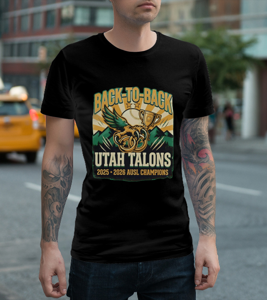 Back To Back Utah Talons 2025 2026 AUSL Champions T-Shirt