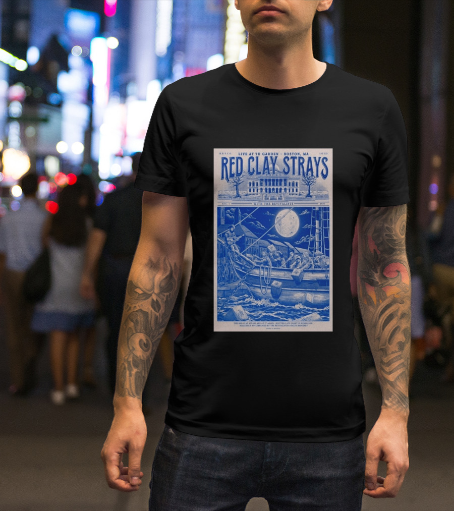 Live At TD Garden Boston MA August 1 2026 Red Clay Strays With The Revivalists T-Shirt