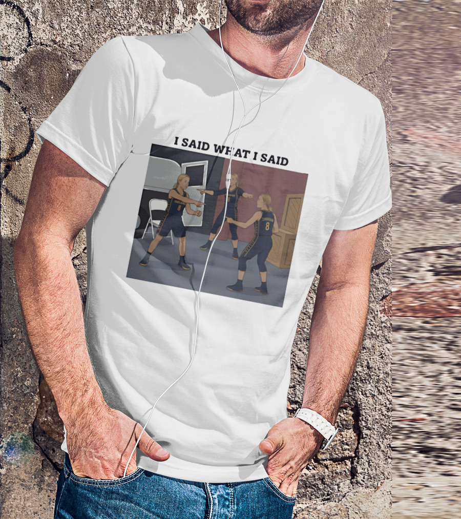 Indiana Basketball I Said What I Said T-Shirt