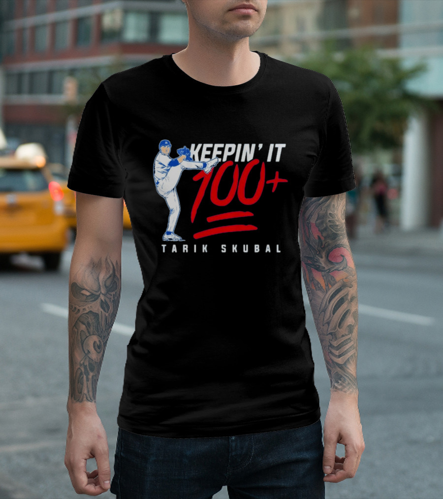 Tarik Skubal Keepin' It 100+ Baseball Pitcher Los Angeles Dodgers T-Shirt
