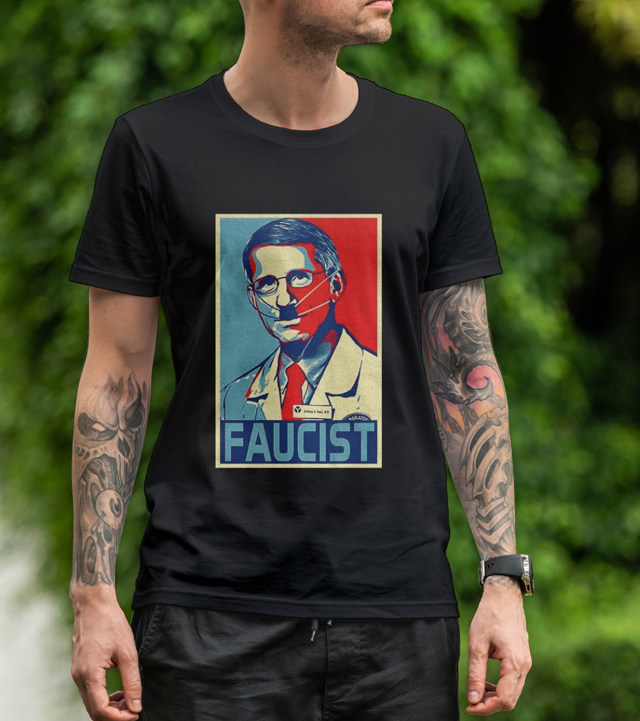 FAUCIST Dr Anthony S. Fauci M.D. Parody Hope T-Shirt