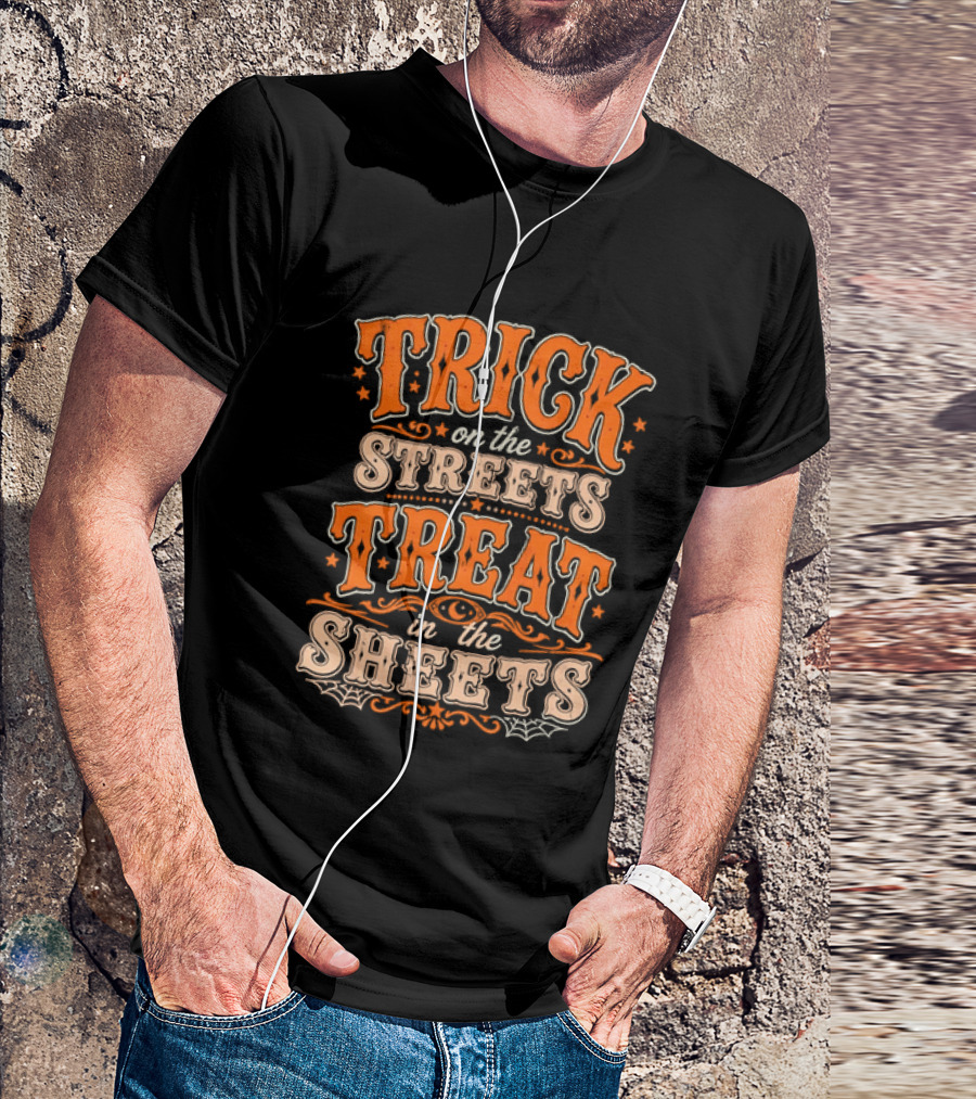 Halloween Trick On The Streets Treat In The Sheets Vintage Orange T-Shirt