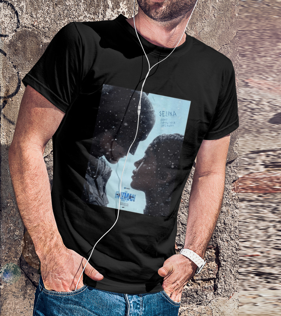 The Batman Part 2 February 18th 2028 Selina Don't Throw Your Life Away T-Shirt