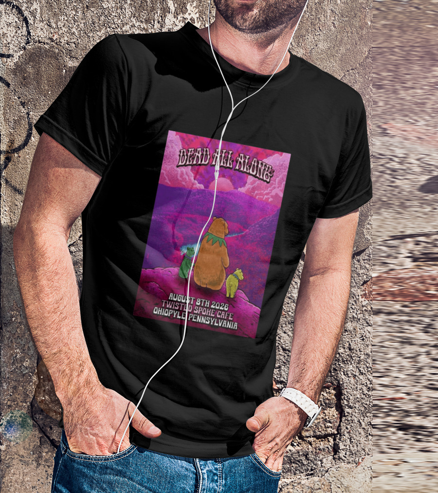Dead All Along Grateful Dead August 8 2026 Twisted Spoke Cafe Ohiopyle Pennsylvania T-Shirt