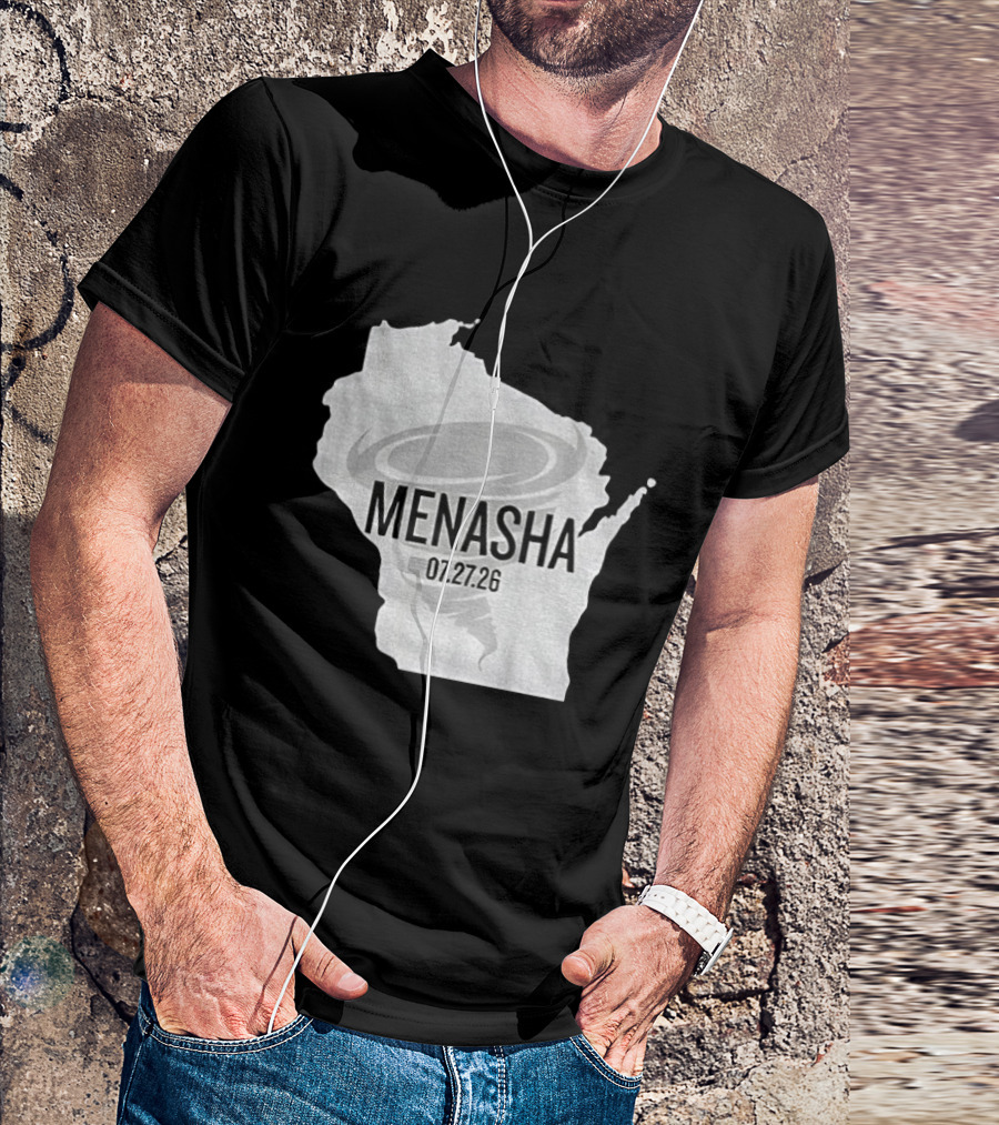 Tornado Menasha Strong Wisconsin 07 27 26 T-Shirt