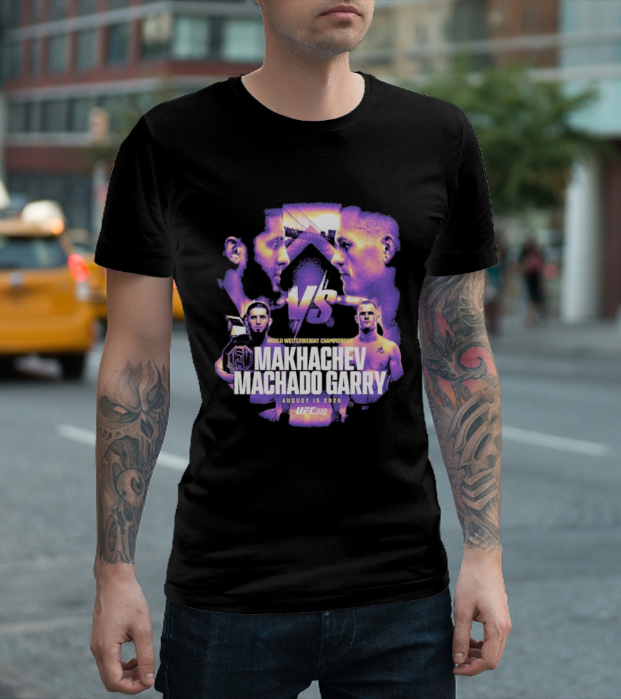 UFC 330 World Welterweight Championship Makhachev Vs Machado Garry August 15 2026 T-Shirt