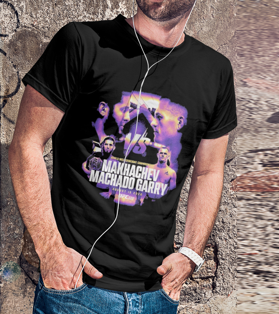 UFC 330 World Welterweight Championship Makhachev Vs Machado Garry August 15 2026 T-Shirt