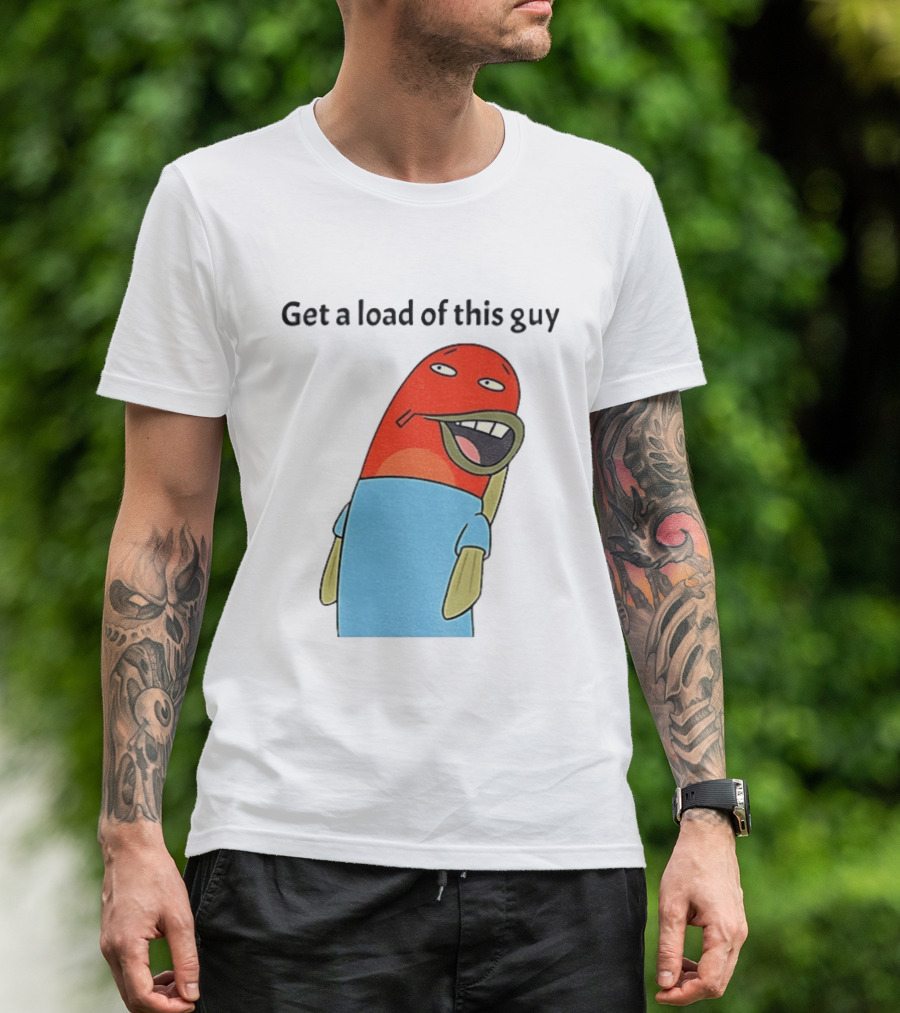 Get A Load Of This Guy Cartoon Quirky Character In Light Blue Outfit T-Shirt