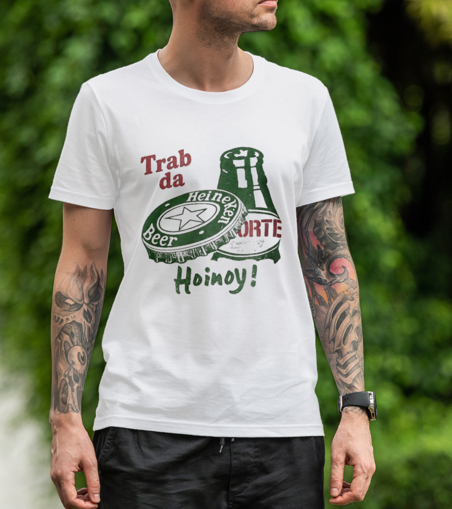 Trab Da Hoinoy! Beer Cap Bottle Opener T-Shirt