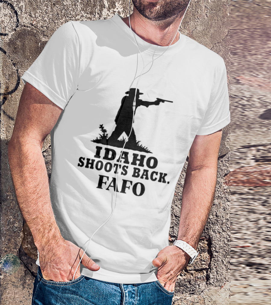 Idaho Shoots Back Fafo Silhouette Cowboy Stance T-Shirt