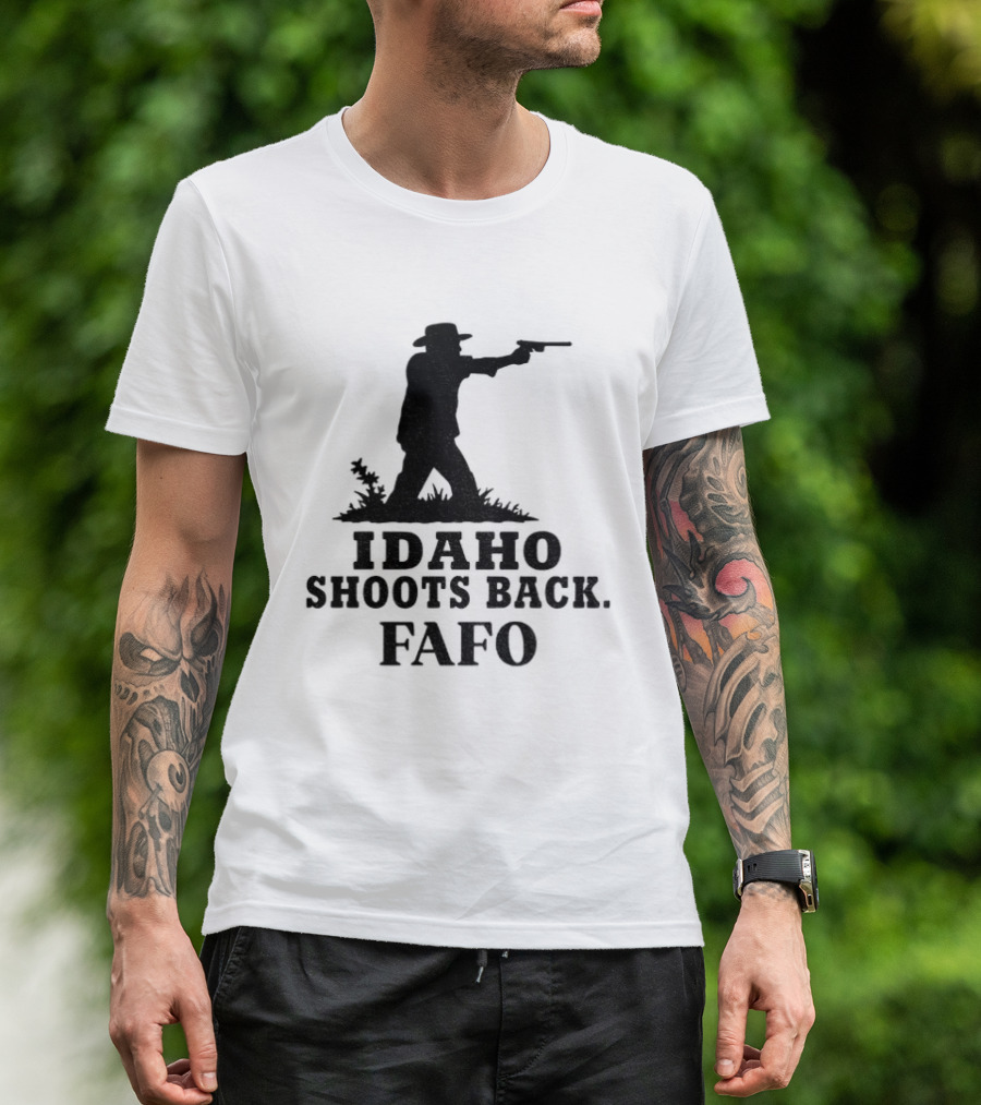 Idaho Shoots Back Fafo Silhouette Cowboy Stance T-Shirt