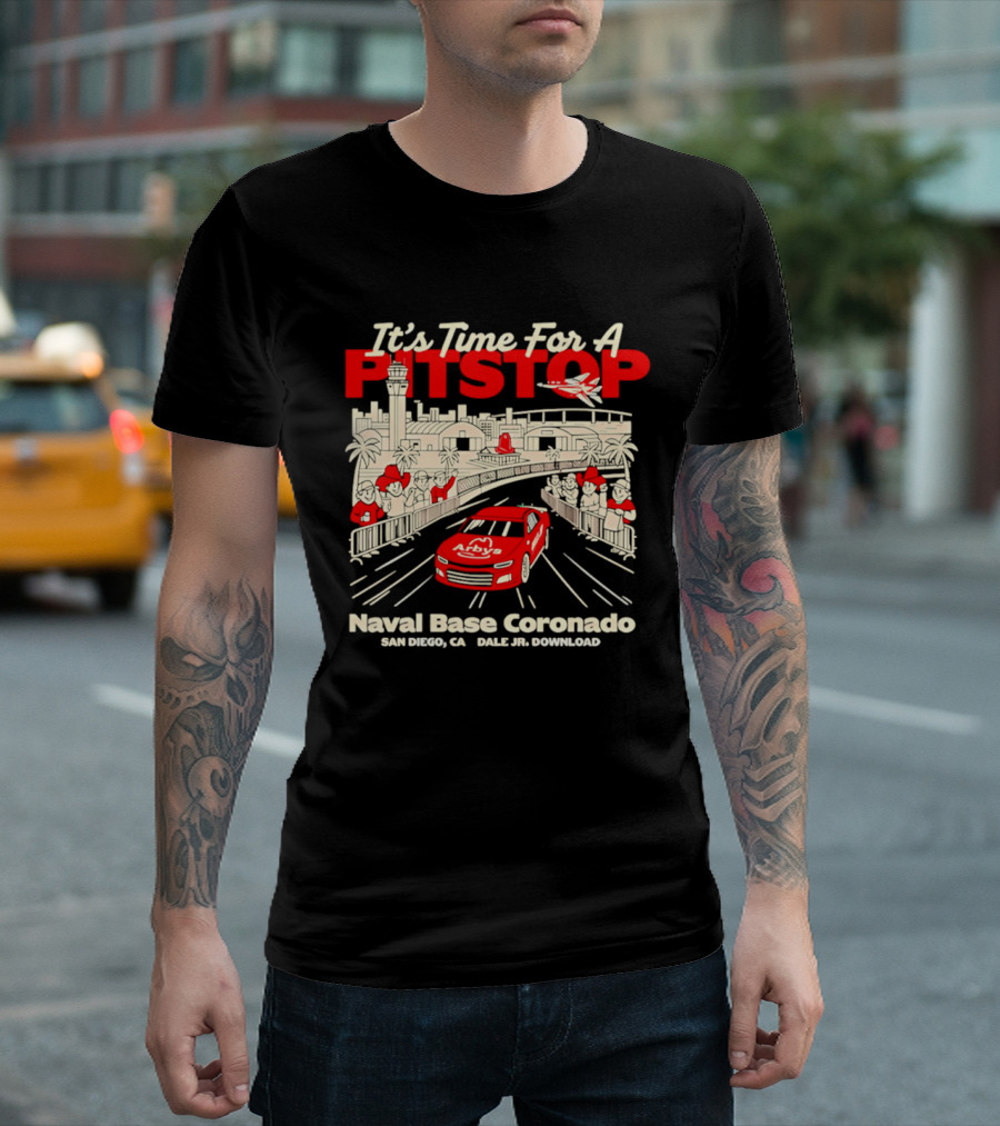 It's Time For A Pitstop Naval Base Coronado Arby's Dale Jr. Download San Diego T-Shirt