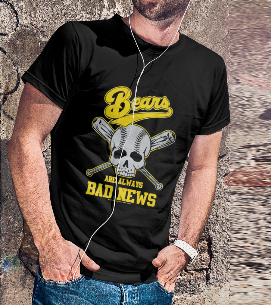 Bears Are Always Bad News Baseball Skull Crossed Bats T-Shirt