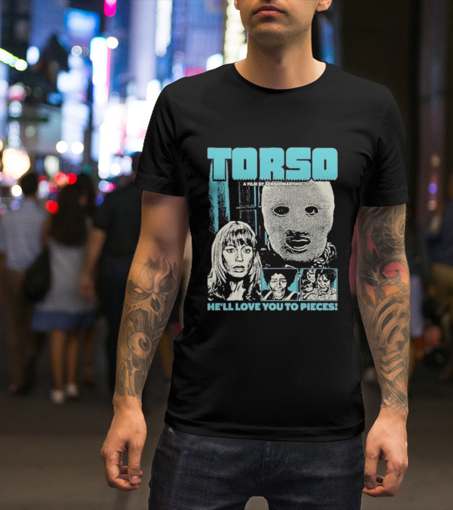 TORSO A Film By Sergio Martino He'll Love You To Pieces Masked Killer Scared Woman Halftone Horror T-Shirt