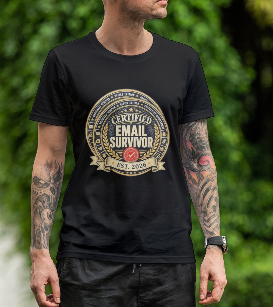 Certified Email Survivor Officially Verified Office Edition Productivity Paragon Est 2026 T-Shirt