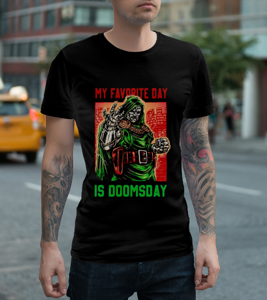 My Favorite Day Is Doomsday Doctor Doom Comic Villain Fans T-Shirt