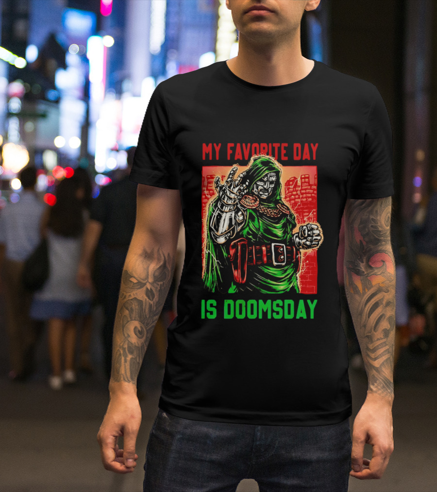 My Favorite Day Is Doomsday Doctor Doom Comic Villain Fans T-Shirt