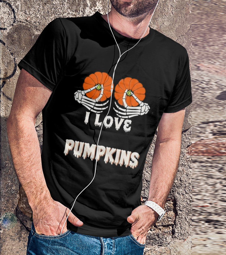 I Love Pumpkins Skeleton Hands Orange Gourds Dripping Font T-Shirt