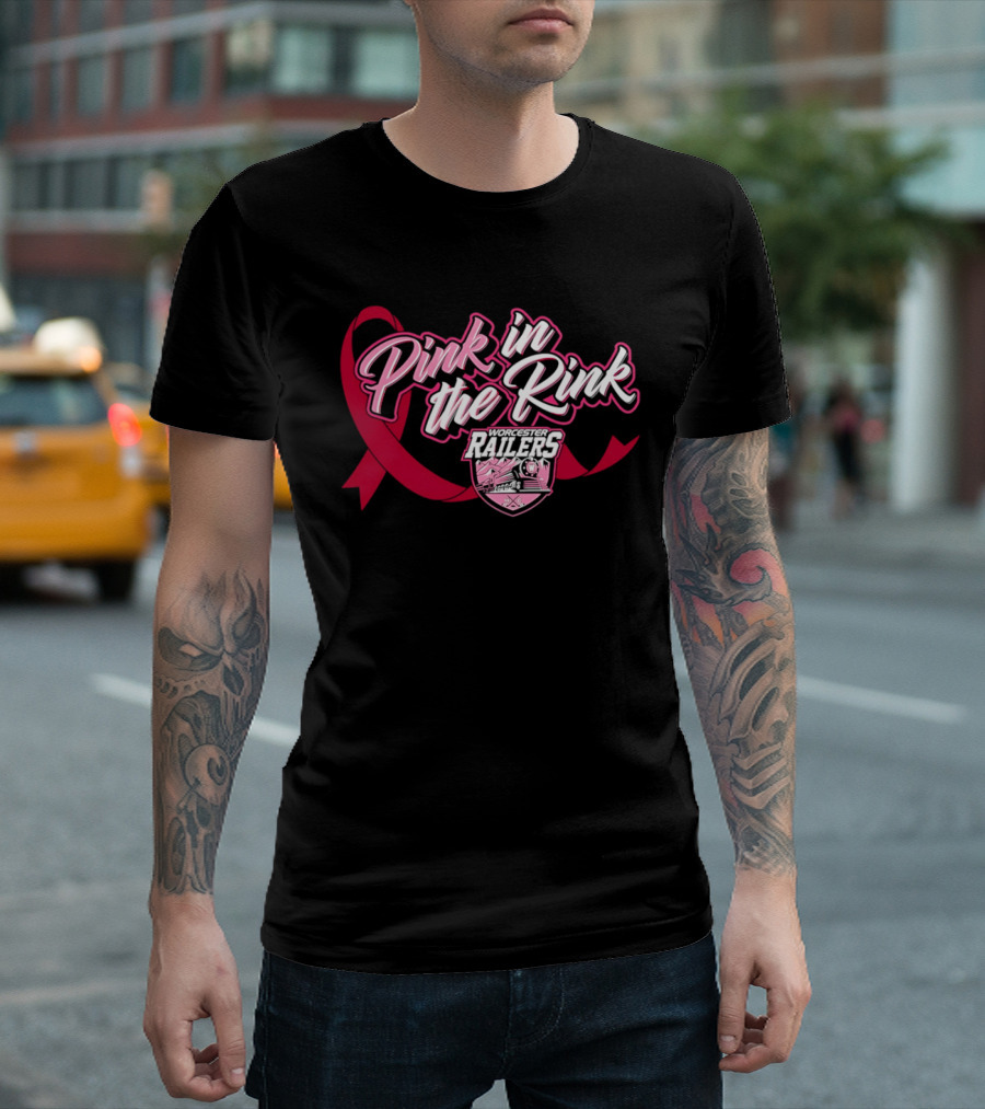 Pink In The Rink Worcester Railers Breast Cancer Awareness Event T-Shirt